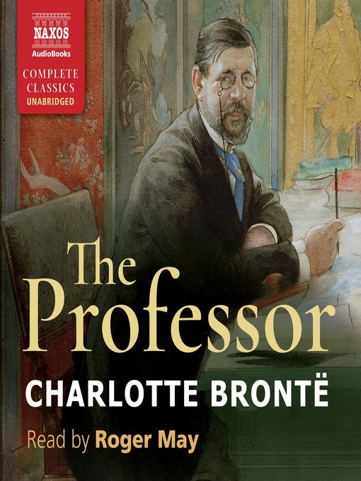 Title details for The Professor by Charlotte Brontë - Available